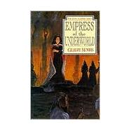 Empress of the Underworld by Morris, Gilbert L, 9780802436863