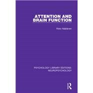 Attention and Brain Function by Naatanen; Risto, 9781138596863