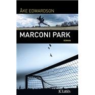 Marconi Park by ke Edwardson, 9782709656863