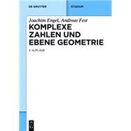 Komplexe Zahlen Und Ebene Geometrie by Engel, Joachim; Fest, Andreas, 9783110406863