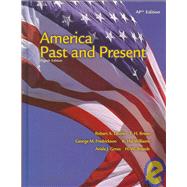 America Past and Present: Ap Edition by Divine, Robert A.; Breen, T. H.; Frederickson, George M.; Williams, R. Hal; Gross, Ariela J., 9780131346864