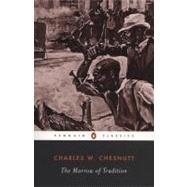 The Marrow of Tradition by Chesnutt, Charles W.; Sundquist, Eric J., 9780140186864