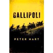 Gallipoli by Hart, Peter, 9780199836864