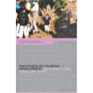 The Ethics of Tourism Development by Duffy,Rosaleen, 9780415266864