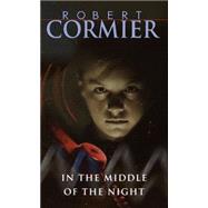 In the Middle of the Night by CORMIER, ROBERT, 9780440226864