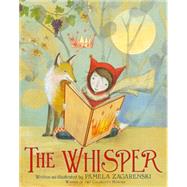 The Whisper by Zagarenski, Pamela, 9780544416864