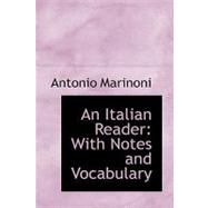 An Italian Reader: With Notes and Vocabulary by Marinoni, Antonio, 9780554556864