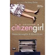 Citizen Girl by McLaughlin, Emma; Kraus, Nicola, 9780743266864