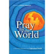 Pray for the World by Wall, Molly; Johnstone, Patrick, 9780830836864