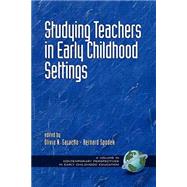 Studying Teachers in Early Childhood Settings by Mariga, Julie R., 9781931576864