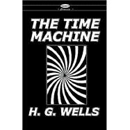 The Time Machine and the War...,Wells, H. G.,9780957886865