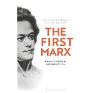 The First Marx by Burnham, Douglas; Lamb, Peter, 9781350026865