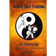 Kata & Free Fighting by Anderson, Dan, 9781507536865