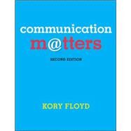 Communication Matters by Floyd, Kory, 9780078036866