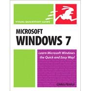 Microsoft Windows 7 Visual QuickStart Guide by Fehily, Chris, 9780321646866