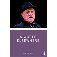 A World Elsewhere by Berkoff, Steven, 9780367356866