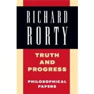 Truth and Progress: Philosophical Papers by Richard Rorty, 9780521556866