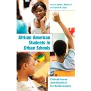 African American Students in Urban Schools by Moore, James L., III; Lewis, Chance W., 9781433106866
