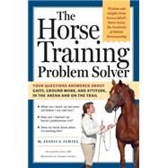 Horse Training Problem Solver by Hill, Cherry; Jahiel, Jessica, 9781580176866