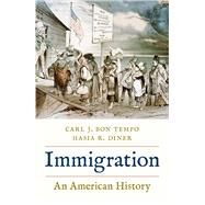Immigration by Carl J. Bon Tempo; Hasia R. Diner, 9780300226867