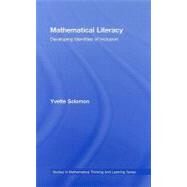 Mathematical Literacy: Developing Identities of Inclusion by Solomon; Yvette, 9780805846867