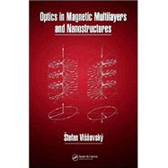Optics in Magnetic Multilayers And Nanostructures by Visnovsky; Stefan, 9780849336867