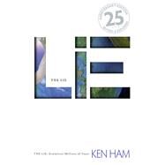 The Lie: Evolution / Millions of Years by Ham, Ken, 9780890516867