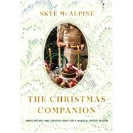 The Christmas Companion by Skye McAlpine, 9781639736867