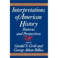 Interpretations of American History, 6th Ed, Vol. 2 Since 1877 by Grob, Gerald N., 9780029126868