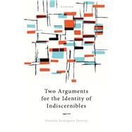 Two Arguments for the Identity of Indiscernibles by Rodriguez-Pereyra, Gonzalo, 9780192866868