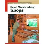 Small Woodworking Shops by FINE WOODWORKING EDITORS, 9781561586868