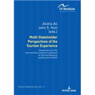 Multi-stakeholder Perspectives of the Tourism Experience by Ali, Alisha; Hull, John S.; Fachhochschule Westkste, 9783631746868