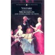 Micromegas and Other Short Fictions by Voltaire, Francois (Author); Cuffe, Theo (Translator); Mason, Haydn (Introduction by), 9780140446869