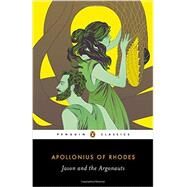 Jason and the Argonauts by Apollonius, Rhodius; Poochigian, Aaron; Acosta-Hughes, Benjamin, 9780143106869
