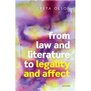 From Law and Literature to Legality and Affect by Olson, Greta, 9780192856869