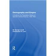 Demography And Empire by Lovell, W. George, 9780367016869