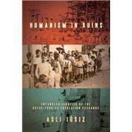 Humanism in Ruins by Igsiz, Asli, 9781503606869