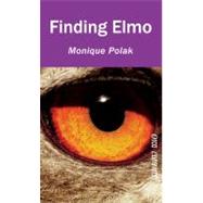 Finding Elmo by Polak, Monique, 9781551436869