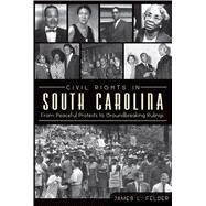 Civil Rights in South Carolina by Felder, James L., 9781609496869