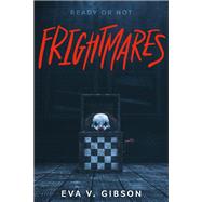 Frightmares by Gibson, Eva V., 9780593486870