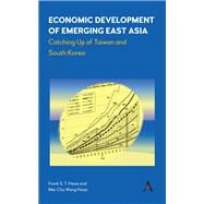 Economic Development of Emerging East Asia by Hsiao, Frank S. T.; Hsiao, Mei-chu Wang, 9781783086870