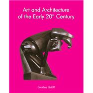 Art and architecture of the early 20th century by Dorothea Eimert, 9781844846870