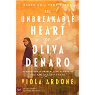 The Unbreakable Heart of Oliva Denaro by Viola Ardone, 9780063276871