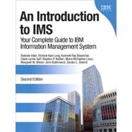 An Introduction to IMS Your Complete Guide to IBM Information Management System by Klein, Barbara; Long, Richard Alan; Blackman, Kenneth Ray; Goff, Diane Lynne; Nathan, Stephen Paul; Lanyi, Moira McFadden; Wilson, Margaret M.; Butterweck, John; Sherrill, Sandra L., 9780132886871