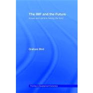 The IMF and the Future by Bird; Graham, 9780415406871
