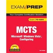 MCTS 70-620 Exam Prep Microsoft Windows Vista, Configuring by Poulton, Don, 9780789736871