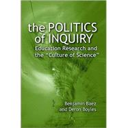 The Politics of Inquiry: Education Research and the 