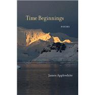 Time Beginnings by Applewhite, James, 9780807166871
