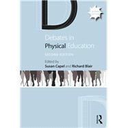 Debates in Physical Education by Capel, Susan; Blair, Richard, 9781138586871