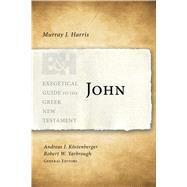 John by Harris, Murray J.; Kstenberger, Andreas J.; Yarbrough, Robert W., 9781433676871